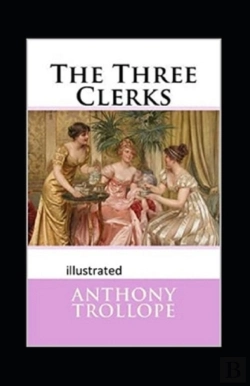 Bertrand.pt - The Three Clerks Illustrated