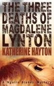 The Three Deaths Of Magdalene Lynton