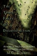 The Three Faces Of Dissatisfaction