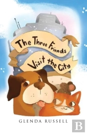 The Three Friends Visit The City