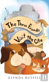 The Three Friends Visit The City