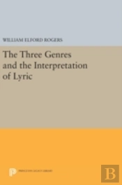 The Three Genres And The Interpretation Of Lyric