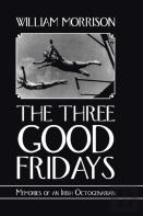 The Three Good Fridays