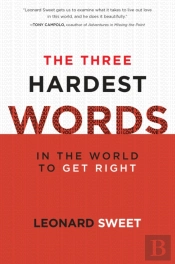 The Three Hardest Words