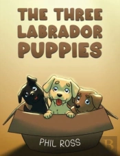 The Three Labrador Puppies