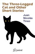 The Three-Legged Cat And Other Short Stories