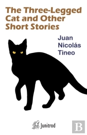 The Three-Legged Cat And Other Short Stories