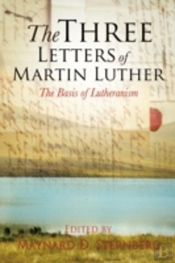 Bertrand.pt - The Three Letters Of Martin Luther