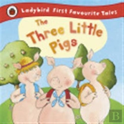 Bertrand.pt - The Three Little Pigs: Ladybird First Favourite Tales