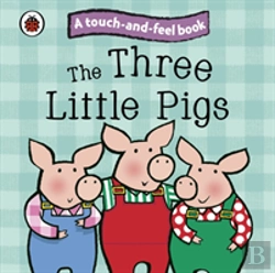 Bertrand.pt - The Three Little Pigs: Ladybird Touch And Feel Fairy Tales