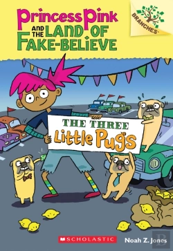 Bertrand.pt - The Three Little Pugs: A Branches Book (Princess Pink And The Land Of Fake-Believe #3)