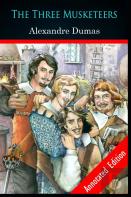 The Three Musketeers By Alexandre (Historical & Romance ) Annotated Edition