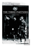 The Three Partners (A Western Classic)