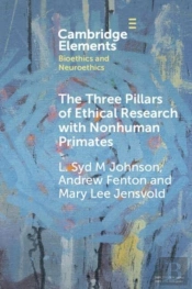 The Three Pillars Of Ethical Research With Nonhuman Primates