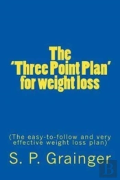 The 'Three Point Plan' For Weight Loss: