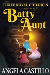 The Three Royal Children And The Batty Aunt