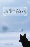The Three Saints Of Christmas