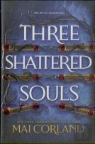 The Three Shattered Souls