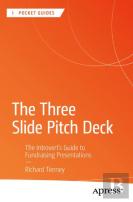 The Three Slide Pitch Deck