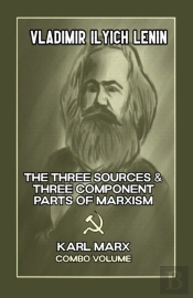 The Three Sources & Three Component Parts Of Marxism And Karl Marx
