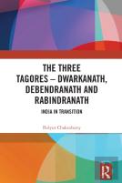 The Three Tagoresâ€”Dwarkanath, Debendranath And Rabindranath
