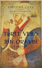 The Three Veils Of Ibn Oraybi