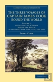 The Three Voyages Of Captain James Cook Round The World