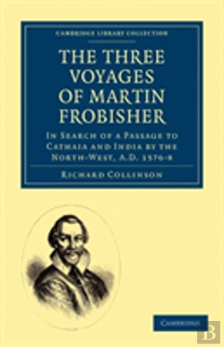 Bertrand.pt - The Three Voyages Of Martin Frobisher