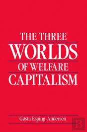 The Three Worlds Of Welfare Capitalism