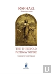 The Threefold Pathway Of Fire