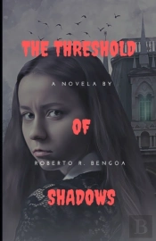 The Threshold Of Shadows