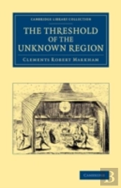 The Threshold Of The Unknown Region