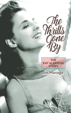 Bertrand.pt - The Thrills Gone By - The Kay Aldridge Story (Hardback)
