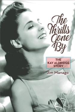 Bertrand.pt - The Thrills Gone By - The Kay Aldridge Story