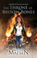 The Throne Of Broken Bones