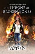 The Throne Of Broken Bones