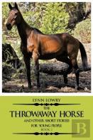 The Throwaway Horse And Other Short Stories For Young People