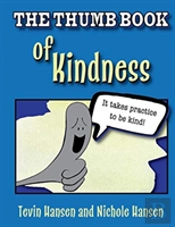 The Thumb Book Of Kindness