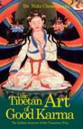 The Tibetan Art Of Good Karma