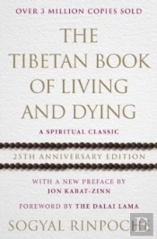 The Tibetan Book Of Living And Dying