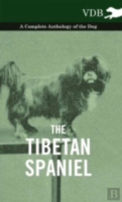 Bertrand.pt - The Tibetan Spaniel - A Complete Anthology Of The Dog