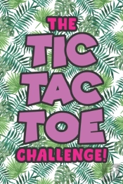 The Tic Tac Toe Challenge!