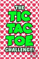 The Tic Tac Toe Challenge!