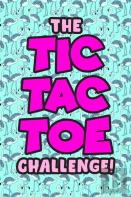 The Tic Tac Toe Challenge!