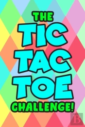 The Tic Tac Toe Challenge!