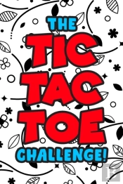 The Tic Tac Toe Challenge!