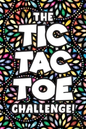 The Tic Tac Toe Challenge!