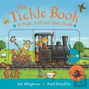 The Tickle Book: A Push Pull And Slide Book
