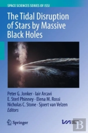 The Tidal Disruption Of Stars By Massive Black Holes