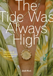 The Tide Was Always High